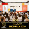 گزارشی از رویداد  shoptalk 2026